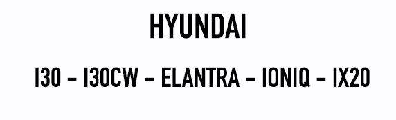 Hyundai I30 - I30CW - Elantra - Ioniq - IX20